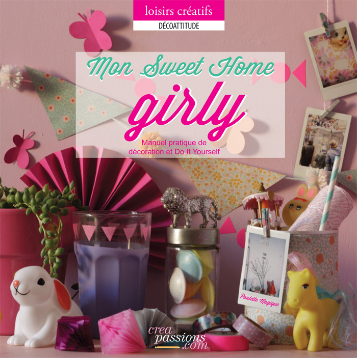 Mon Sweet Home Girly par Cécile Boyer